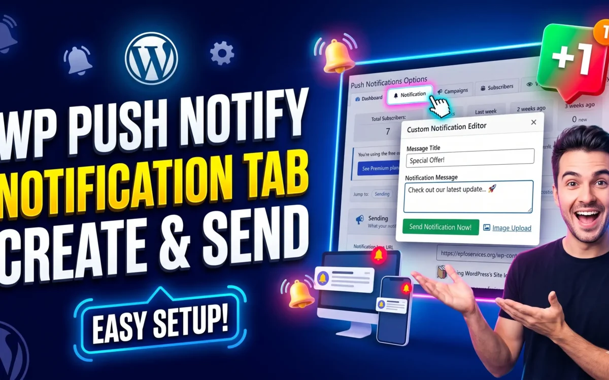 WP Push Notify Notification Tab Guide: How to Write and Send Push Notifications